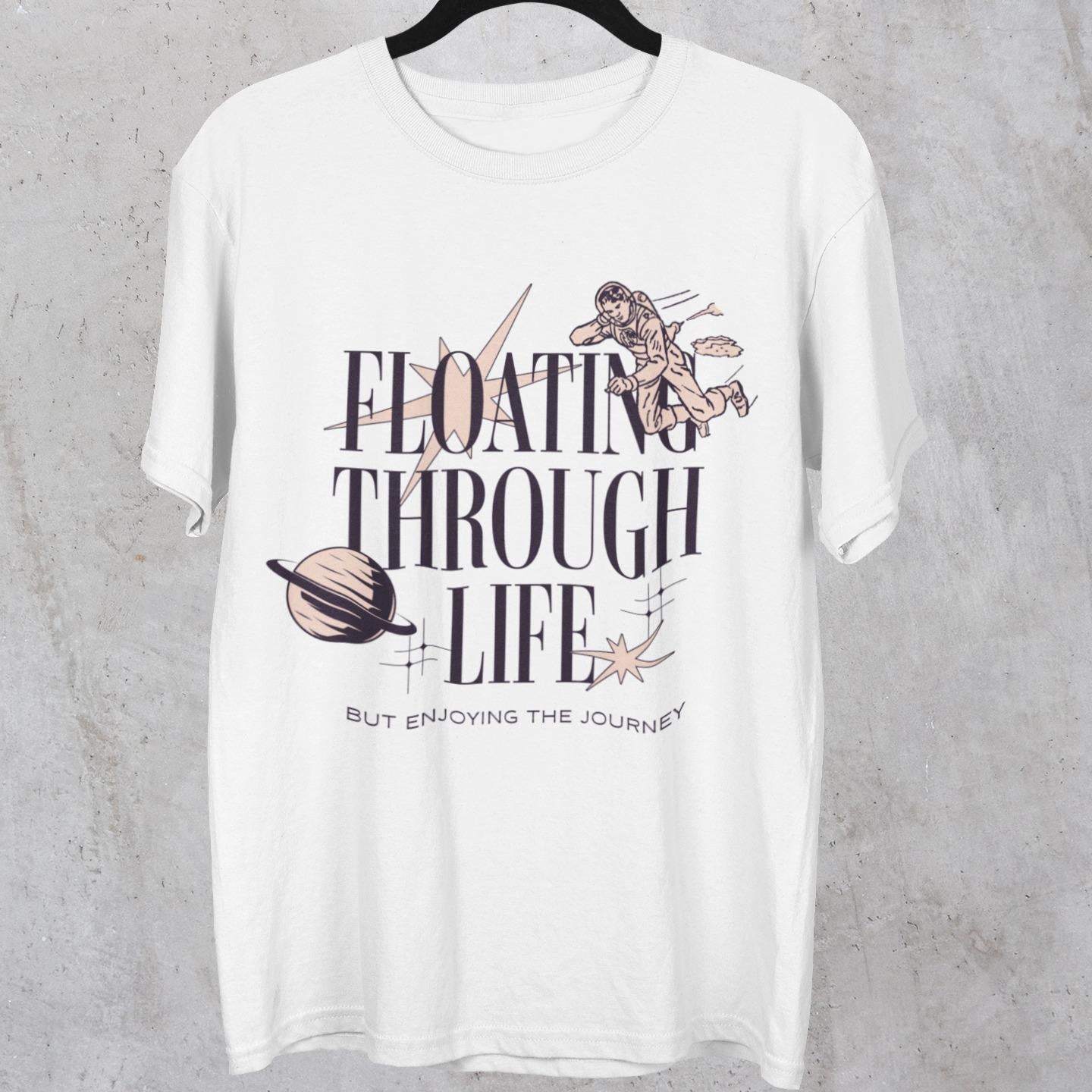 Floating Through Life T-Shirt
